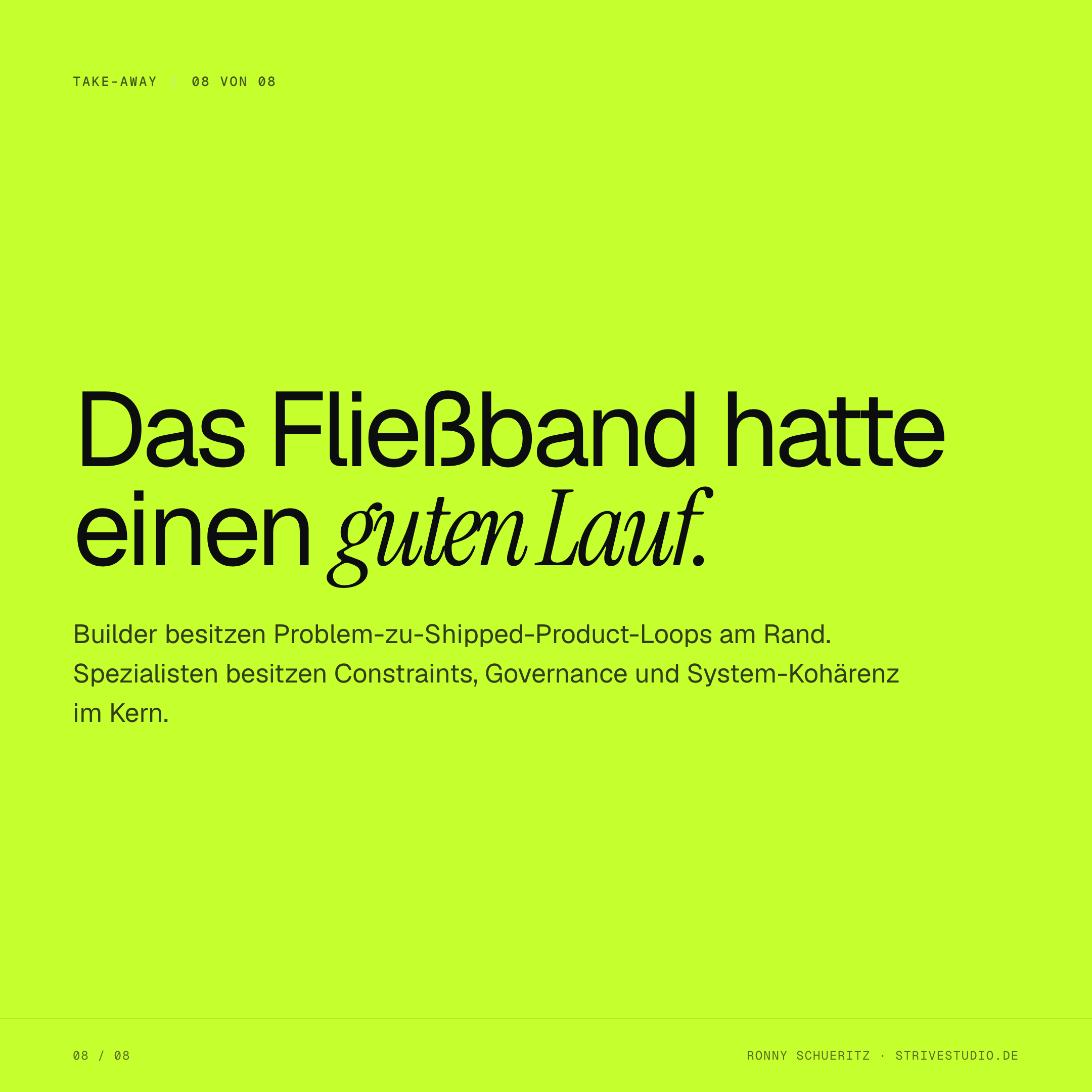 Das Fließband hatte einen guten Lauf — Builder besitzen Loops am Rand, Spezialisten Kohärenz im Kern
